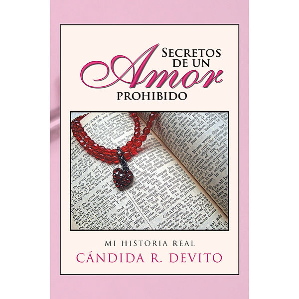 Secretos De Un Amor Prohibido, Cándida R. DeVito