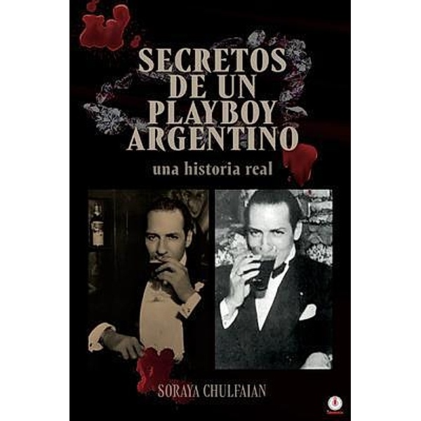Secretos de un playboy argentino, Soraya Chulfaian