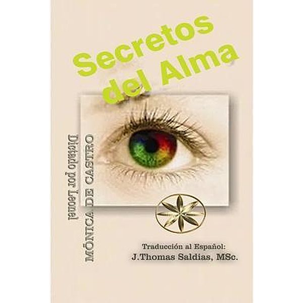 Secretos del Alma, Mônica de Castro, Por El Espíritu Leonel
