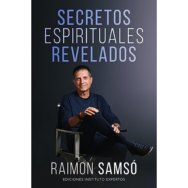 Secretos Espirituales Revelados, Raimon Samsó