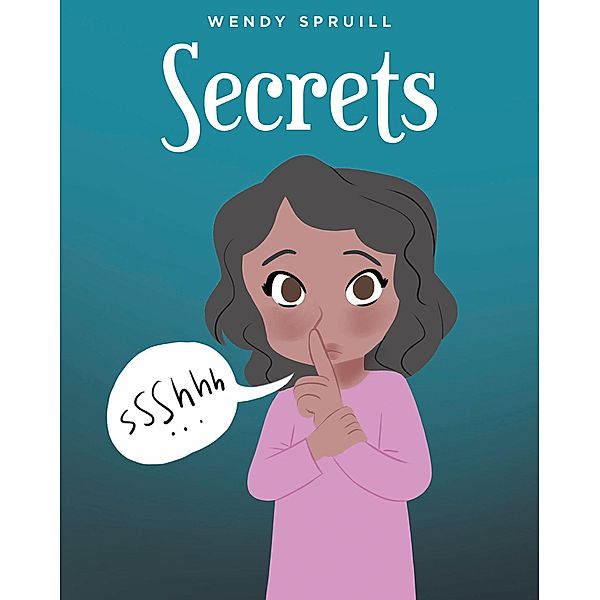 Secrets, Wendy Spruill