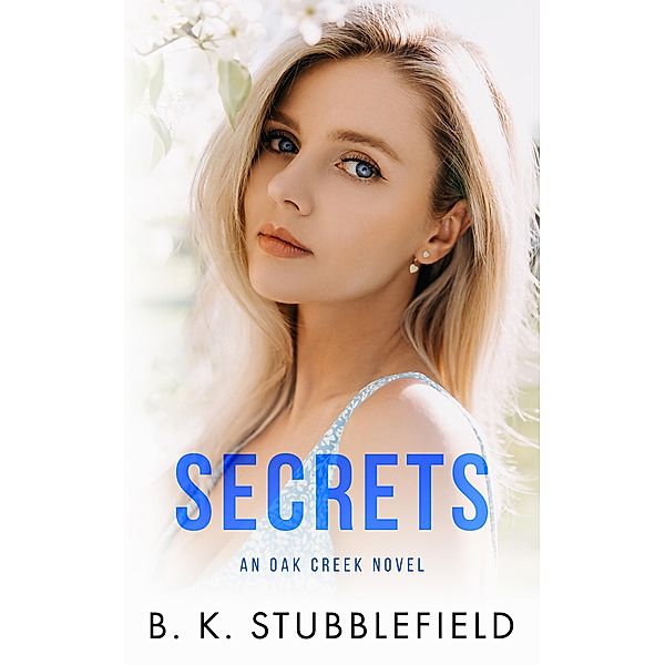 Secrets, B. K. Stubblefield