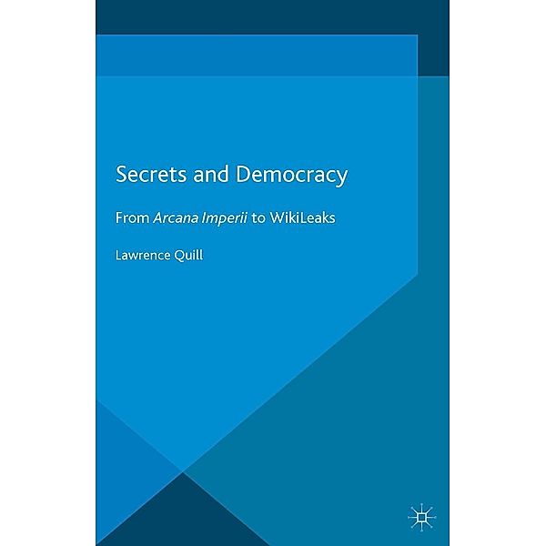 Secrets and Democracy, L. Quill