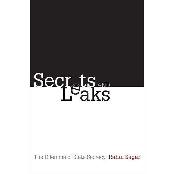 Secrets and Leaks, Rahul Sagar