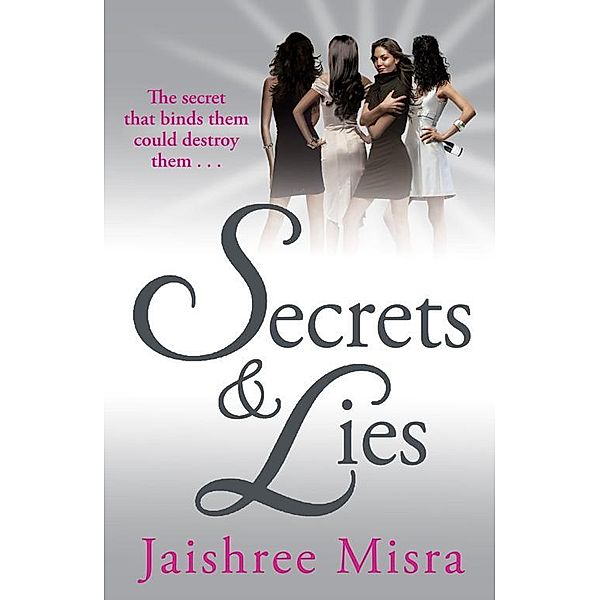 Secrets and Lies, Jaishree Misra