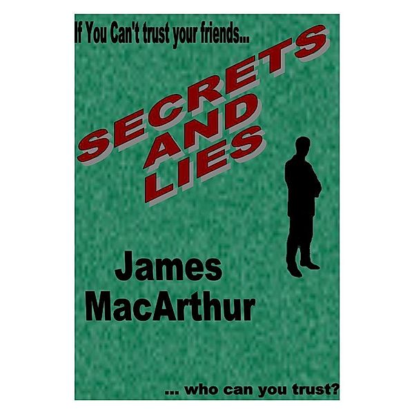 Secrets and Lies / James MacArthur, James MacArthur