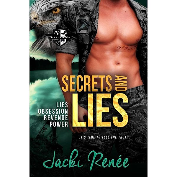 Secrets and Lies (Men of Phantom, #3) / Men of Phantom, Jacki Renée