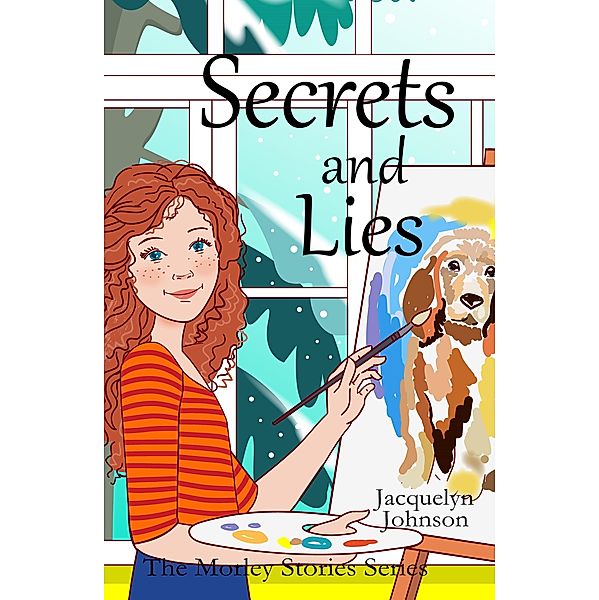 Secrets and Lies (The Morley Stories, #5) / The Morley Stories, Jacquelyn Johnson