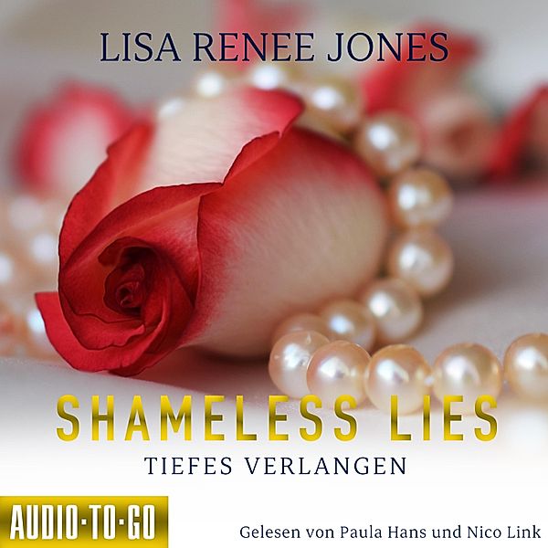 Secrets and Obsessions - 2 - Shameless Lies - Tiefes Verlangen, Lisa Renee Jones