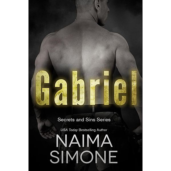 Secrets and Sins: Gabriel / Entangled: Ignite, Naima Simone