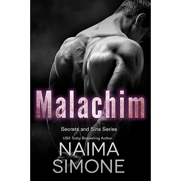 Secrets and Sins: Malachim / Entangled: Ignite, Naima Simone