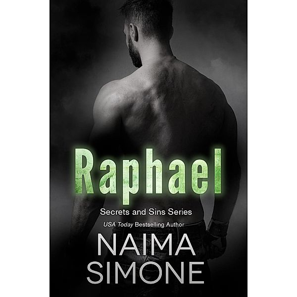 Secrets and Sins: Raphael / Entangled: Ignite, Naima Simone