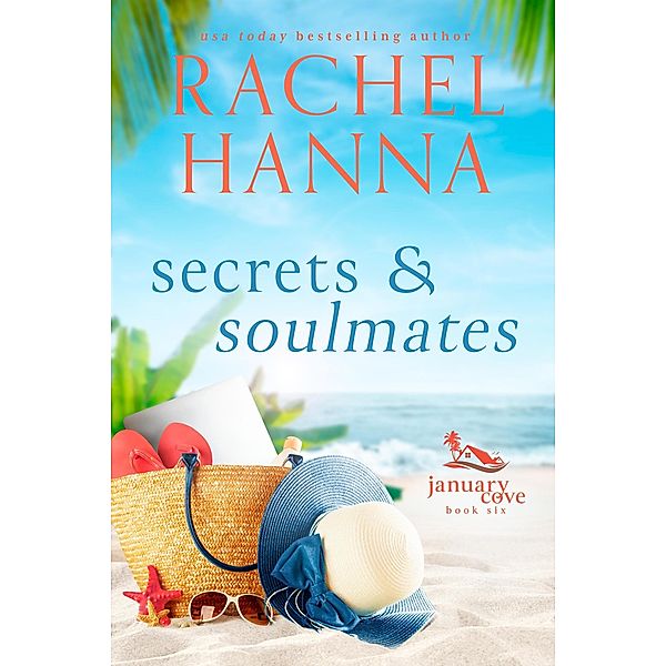 Secrets And Soulmates (January Cove Series, #6) / January Cove Series, Rachel Hanna
