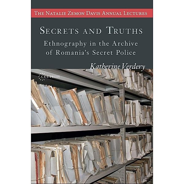 Secrets and Truths, Katherine Verdery