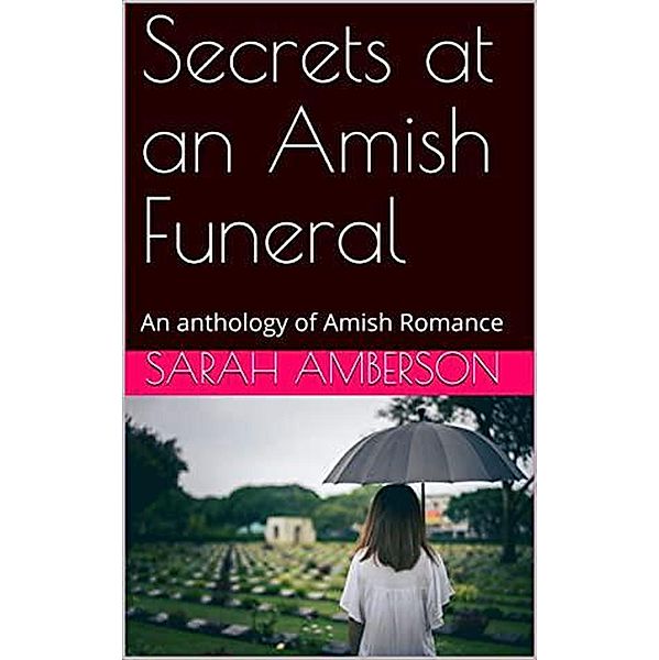 Secrets at an Amish Funeral, Sarah Amberson