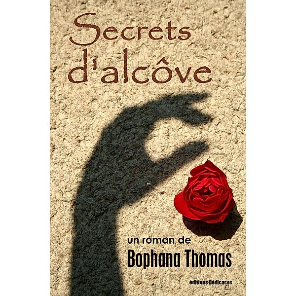 Secrets d'alcôve, Bophana Thomas