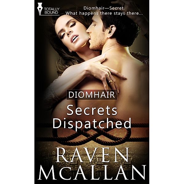 Secrets Dispatched / Diomhair Bd.4, Raven Mcallan