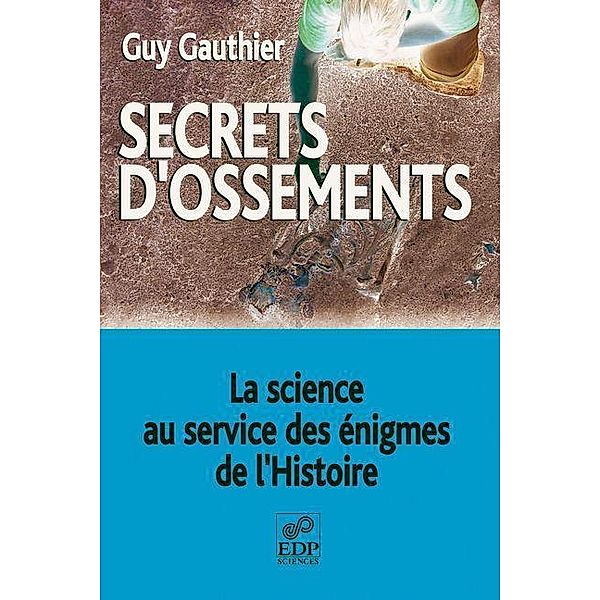 Secrets d'ossements, Guy Gauthier