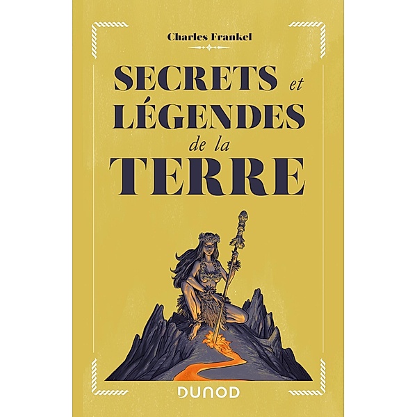 Secrets et légendes de la Terre / Hors Collection, Charles Frankel