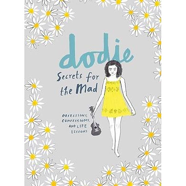 Secrets for the Mad, Dodie Clark