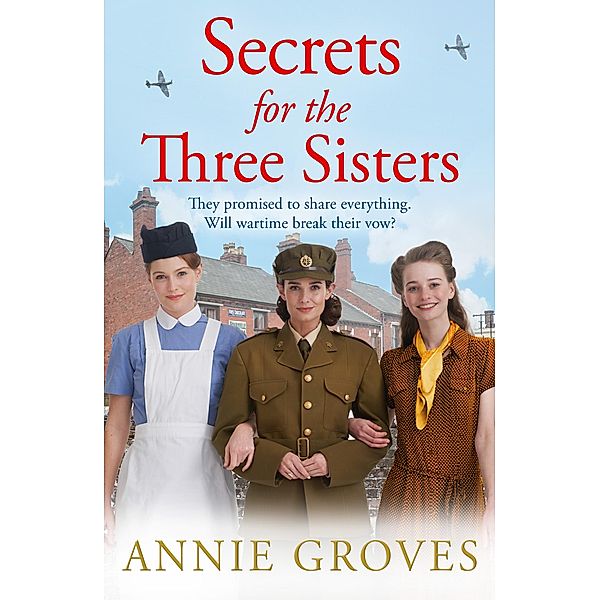 Secrets for the Three Sisters / Three Sisters Bd.2, Annie Groves