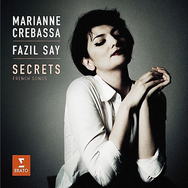 Secrets-Französische Lieder, Marianne Crebassa, Fazil Say