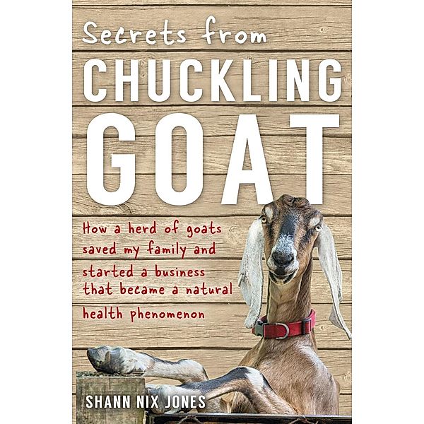 Secrets from Chuckling Goat, Shann Jones