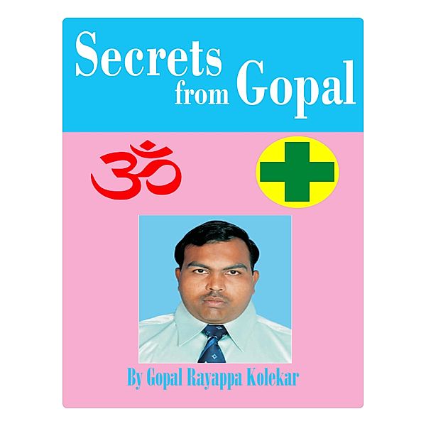 Secrets from Gopal, Gopal Rayappa Kolekar