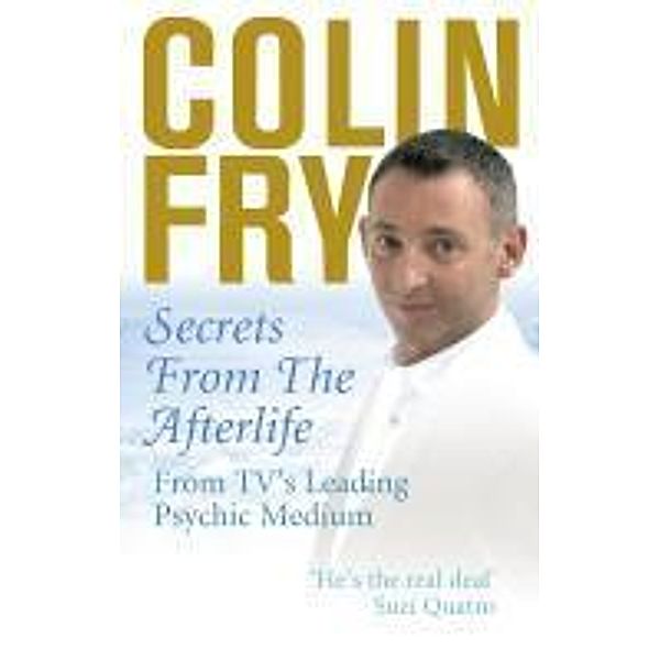 Secrets from the Afterlife, Colin Fry