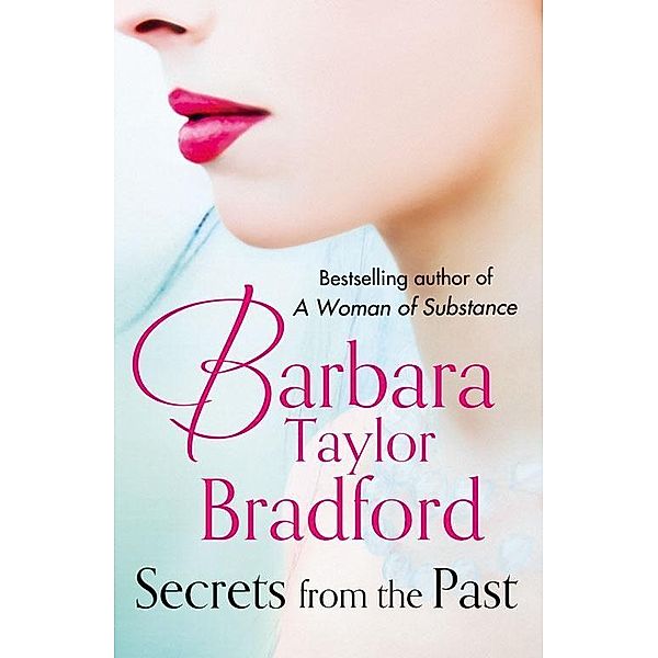 Secrets from the Past, Barbara Taylor Bradford