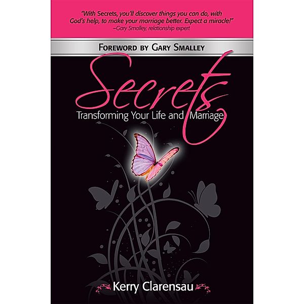 Secrets / Gospel Publishing House, Kerry Clarensau