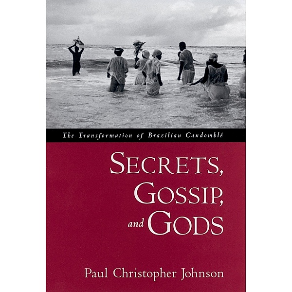 Secrets, Gossip, and Gods, Paul Christopher Johnson