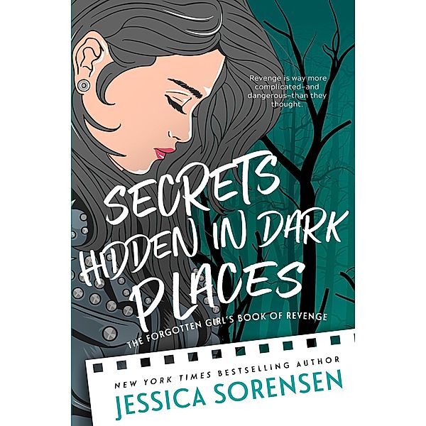 Secrets Hidden in Dark Places (The Raven Four, #3) / The Raven Four, Jessica Sorensen