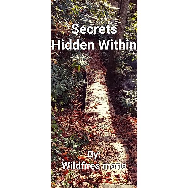 Secrets Hidden WIthin (Secrets Within, #1) / Secrets Within, Wildfires Mane