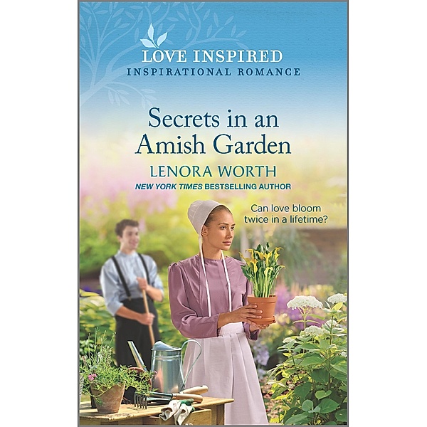 Secrets in an Amish Garden / Amish Seasons Bd.4, Lenora Worth