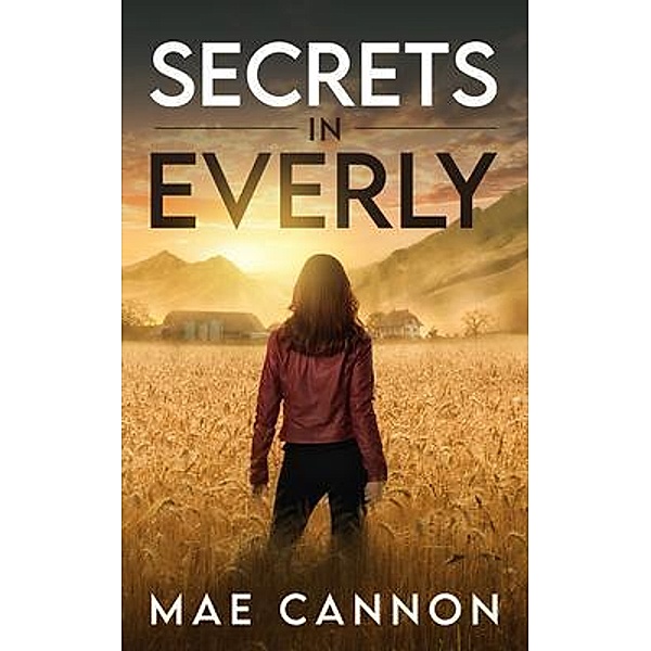 Secrets in Everly, Mae Cannon