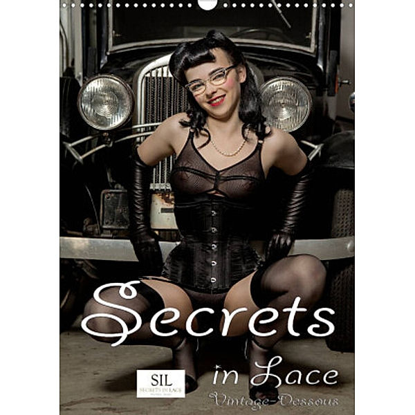 Secrets in Lace - Vintage-Dessous (Wandkalender 2022 DIN A3 hoch), Ralph Portenhauser