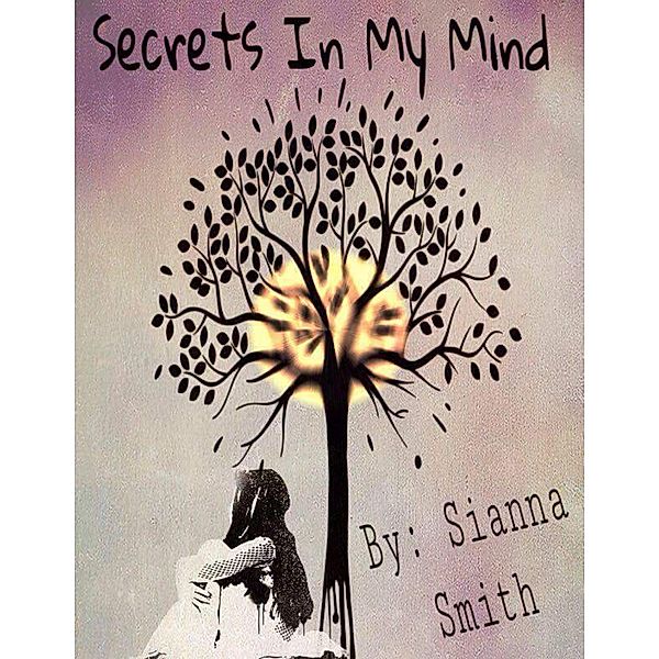 Secrets In My Mind, Sianna Smith