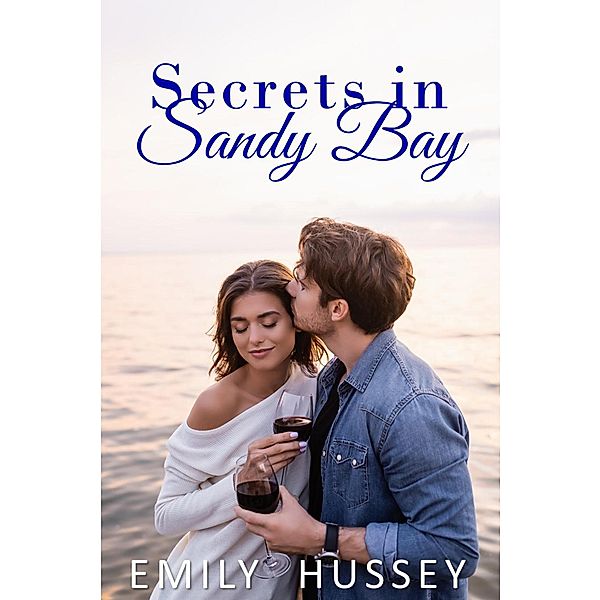 Secrets in Sandy Bay (Sandy Bay Series, #1) / Sandy Bay Series, Emily Hussey
