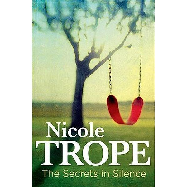 Secrets in Silence, Nicole Trope