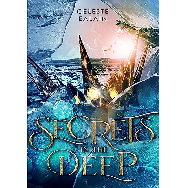 Secrets in the deep, Celeste Ealain