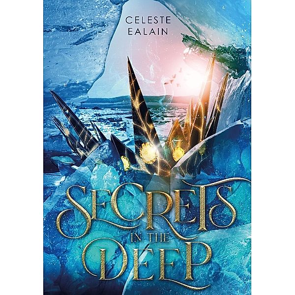 Secrets in the deep, Celeste Ealain
