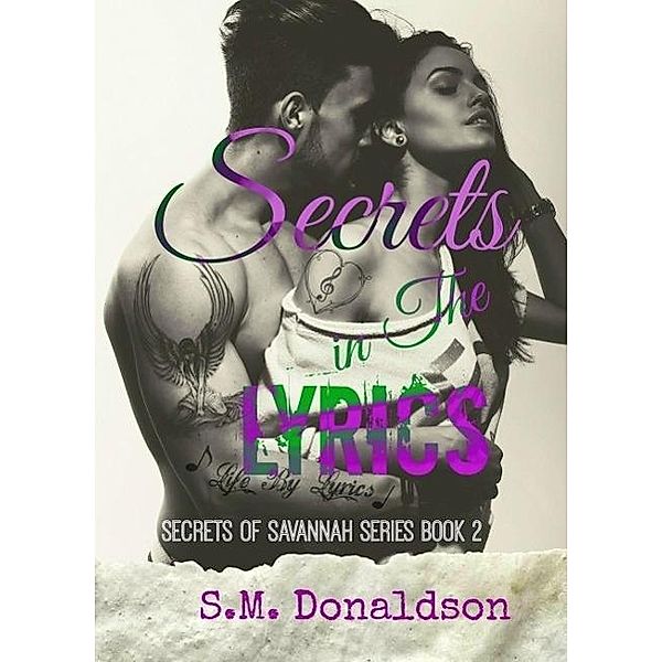 Secrets in The Lyrics (Secrets of Savannah, #2), Sm Donaldson