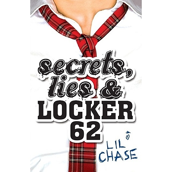 Secrets, Lies and Locker 62, Lil Chase