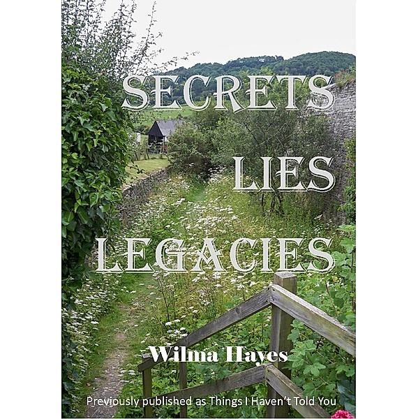 Secrets Lies Legacies (The Welsh Marches, #2) / The Welsh Marches, Wilma Hayes