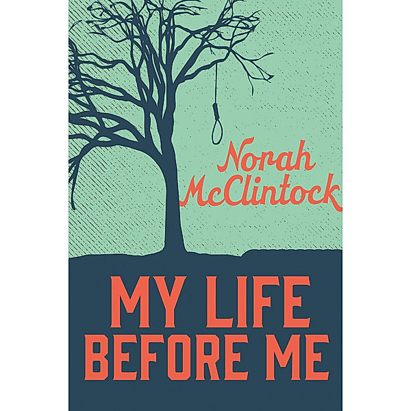 Secrets: My Life Before Me, Norah McClintock