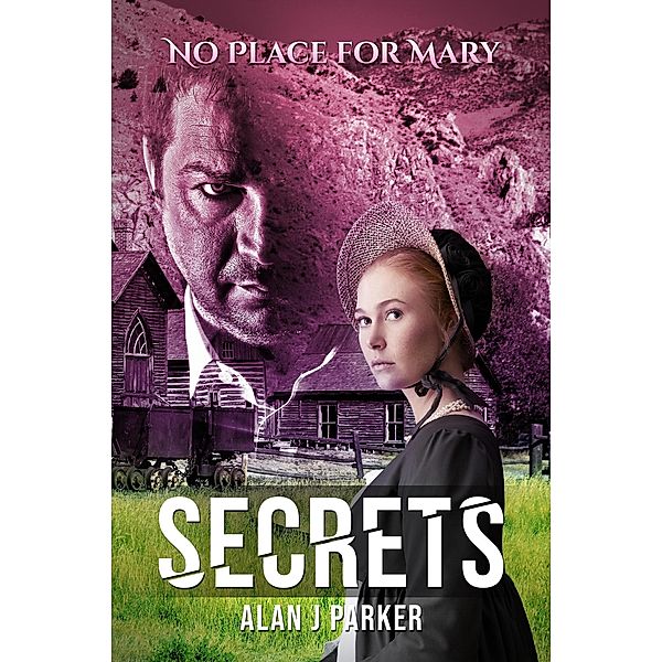 Secrets (No Place for Mary) / No Place for Mary, Alan J Parker