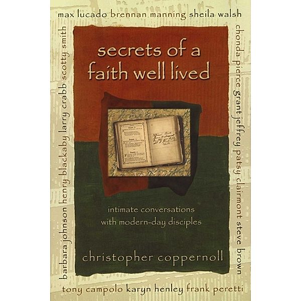 Secrets of a Faith Well Lived, Christopher Coppernoll
