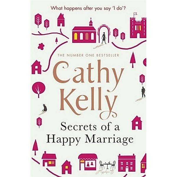 Secrets of a Happy Marriage, Cathy Kelly