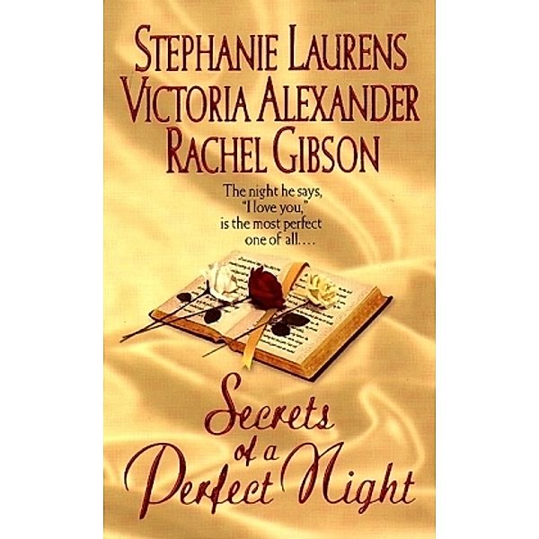 Secrets of a Perfect Night, Stephanie Laurens, Victoria Alexander, Rachel Gibson